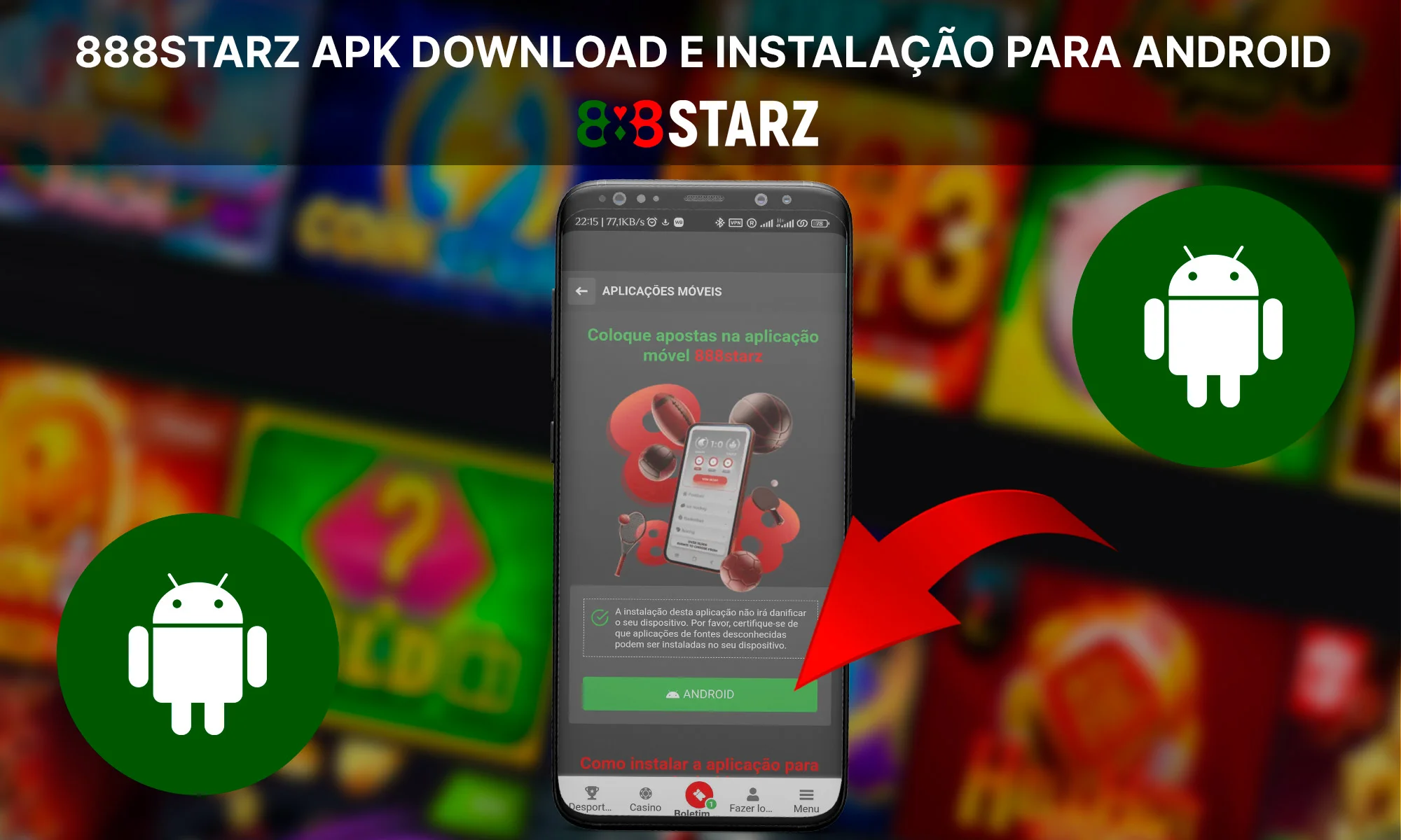 Como transferir e instalar a aplicação 888Starz para Android