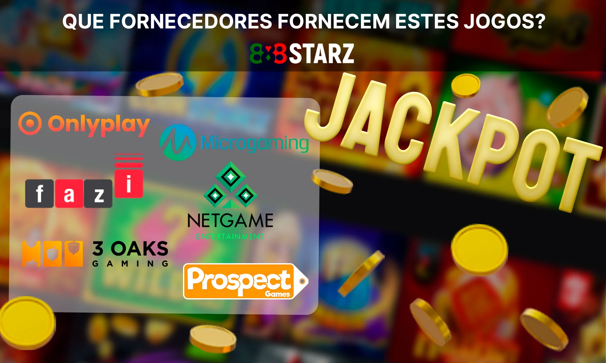 Informações sobre os fornecedores que oferecem jogos de Jackpot no 888Starz Casino